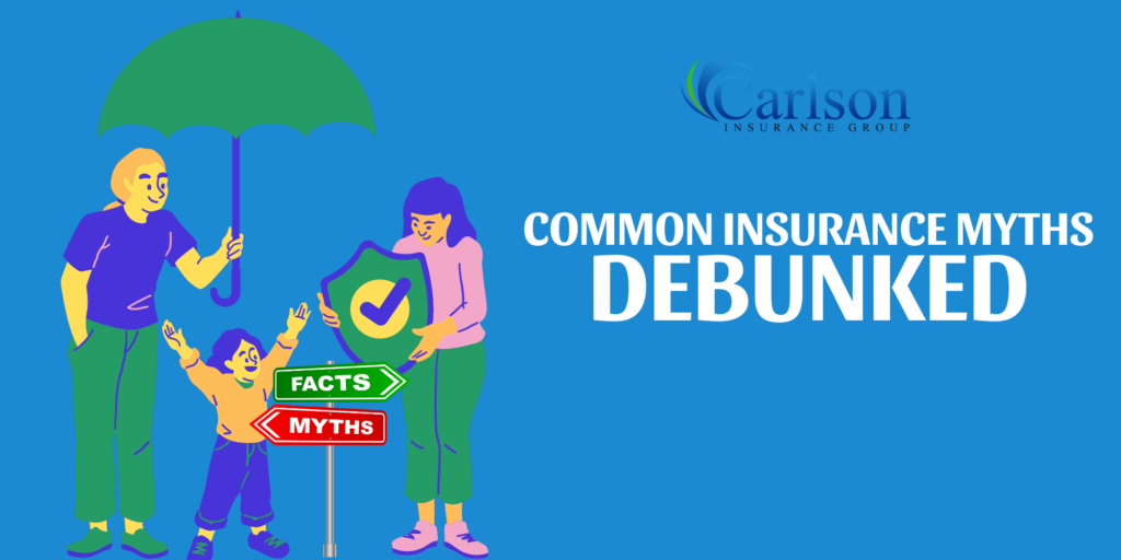 Common Insurance Myths Debunked